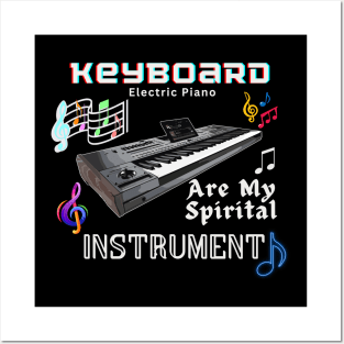 Musical instruments are my spirit,  keyboard (electric piano) Posters and Art